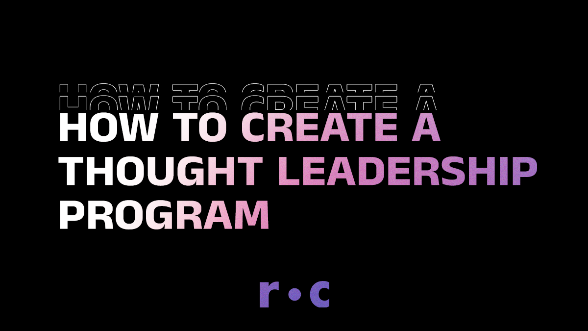 Create A Thought Leadership Program In Your Organization create-a-thought-leadership-program-in-your-organization